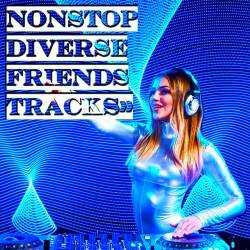 Nonstop Diverse Friends Tracks (2020)