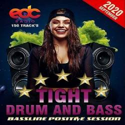 Tight Drum And Bass: Bassline Positive Session (2020)