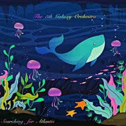 The 5th Galaxy Orchestra - Searching for Atlantis (2019) FLAC