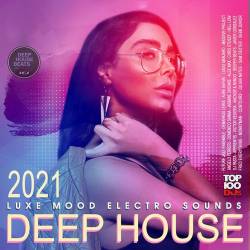 Deep House: Luxe Mood Electro Sound (2021) Mp3 - Deep House, Electro!