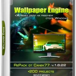 Wallpaper Engine v.1.6.22 RePack  Canek77+200 projects