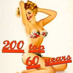 200 Top 60 Years (2CD) (2021) Mp3 - Chanson, Jump Blues, Rock & Roll, Ballad, Vocal, Europop!