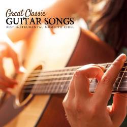 Great Classic Guitar Songs - Best Instrumental Music to Chill (Mp3) - Instrumental!