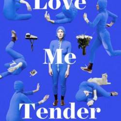    / Love Me Tender (2019) WEB-DLRip