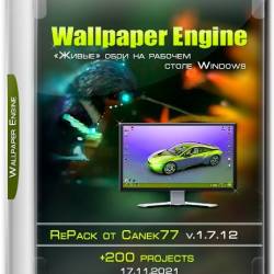 Wallpaper Engine v.v.1.7.12 RePack  Canek77+200 projects