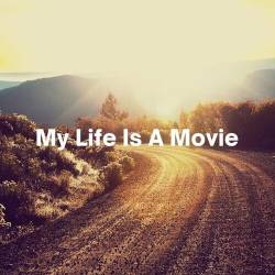 My Life Is A Movie (2022) - Pop, Rock, RnB, Alternative