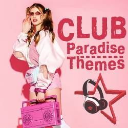 Club Paradise Themes (2022) - Club
