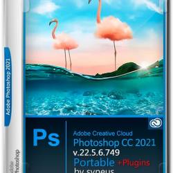 Adobe Photoshop 2021 v.22.5.6.749 Portable + Plugins by syneus (2022) RUS/ENG  -       !