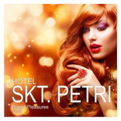 Hotel Skt. Petri - Boxed Pleasures Vol. 1 (2014) AAC - Lounge, Chillout, Downtempo