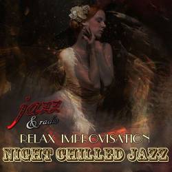 Night Chilled Jazz (2022) Mp3 - Chill Jazz, Downtempo!