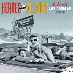 Heroes And Villains: The Sound Of Los Angeles 1965-68 (2022) FLAC - Pop, Rock