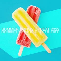 Summer Songs Upbeat 2022 (2022) FLAC - Pop