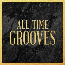 All Time Grooves (2022) - Pop, Rock, RnB