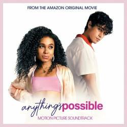 Anythings Possible (Motion Picture Soundtrack) (2022) - Soundtrack, Films, Games