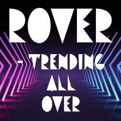 Rover - Trending All Over (2022) - Pop, Rock, RnB