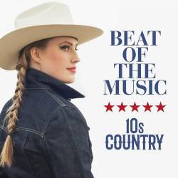 Beat of the Music - 10s Country (2022) - Country