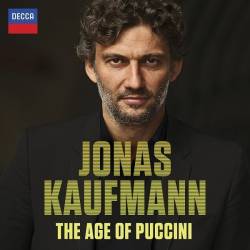 Jonas Kaufmann - The Age Of Puccini (2015) (HDTracks) FLAC - Opera, Vocal, Classical!