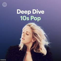 Deep Dive 10s Pop (2022) - Pop