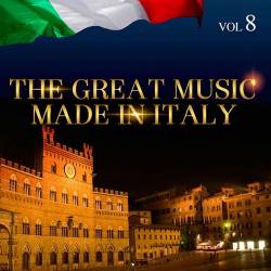 The Great Music Made in Italy Vol. 8 (2015) FLAC - Pop