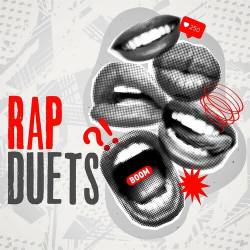 Rap Duets (2022) - Rap, Hip Hop