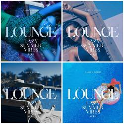 Lounge Lazy Summer Vibes Vol. 1-4 (2022) - Electronic, Lounge, Chillout, Downtempo, Bossa Nova