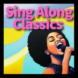 Sing Along Classics (2023) - Pop, Rock, RnB, Dance