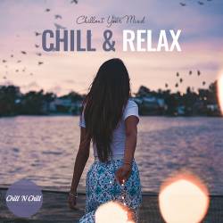 Chill & Relax: Chillout Your Mind (2023) FLAC