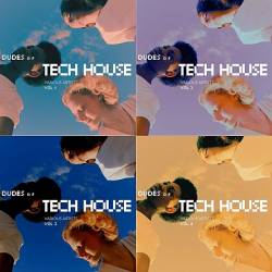 Dudes of Tech House, Vol. 1-4 (2022)