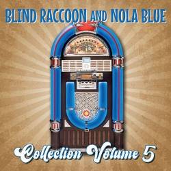 Blind Raccoon & Nola Blue Collection Vol.5 (2023) FLAC