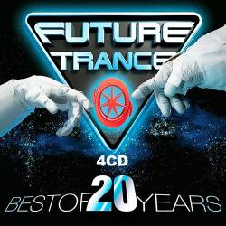 Future Trance - Best Of 20 Years (4CD) Mp3 - Trance!