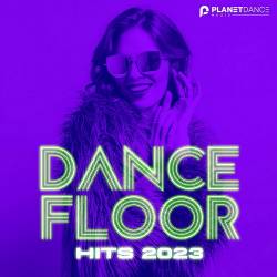 Dancefloor Hits 2023 (2023) - Dance, Future House, Electro Pop, Mainstage, Vocal, Big Room, Groove
