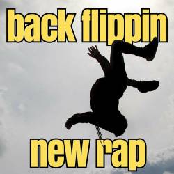 Back Flippin New Rap (2023) - Rap, Hip Hop