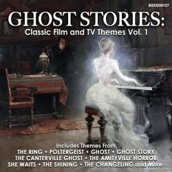 Ghost Stories Classic Film And TV Themes Vol. 1 (2023) - Classic, Themes