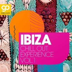 Ibiza Chill Out Experience Vol. 1 (2022) - Lounge, Chillout, Downtempo, Electronic