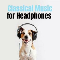 Classical Music for Headphones (2023) - Classical
