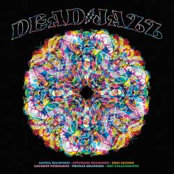 Deadjazz (Plays The Music of the Grateful Dead) (2023) FLAC - Jazz