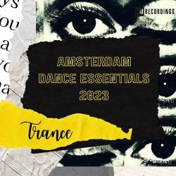 Amsterdam Dance Essentials 2023 Trance (2023) - Trance