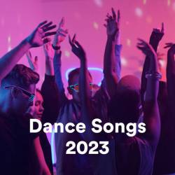 Dance Songs 2023 (2023) - Electronic, Dance