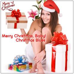 Merry Christmas, Baby! - Christmas Blues (3CD) Mp3 - Blues, Blues Rock!