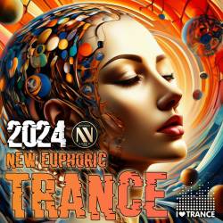 New Euphoric Trance (2024) Mp3 - Trance, Electro!