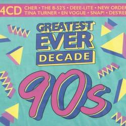 Greatest Ever Decade 90s (4CD) (2021) OGG - Electronic, Hip Hop, Jazz, Rock