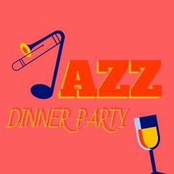 Jazz Dinner Party (2024) - Jazz