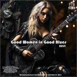 Good Women in Good Blues (2024) - Blues, Blues Rock, Rock