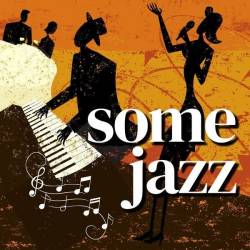 Some Jazz (2024) - Jazz