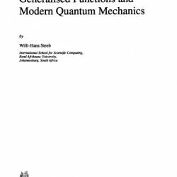 Hilbert Spaces, Wavelets, Generalised Functions and Modern Quantum Mechanics - W.-...