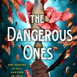 The Dangerous Ones - Lauren Blackwood