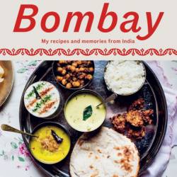 Mr Todiwala's Bombay: My Recipes and Memories from India - Cyrus Todiwala