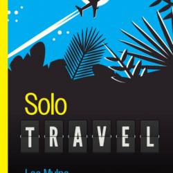 Solo Travel For Dummies - Lee Mylne