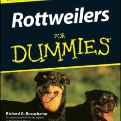 Rottweilers For Dummies - Richard G. Beauchamp