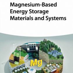 Magnesium-Based Energy Storage Materials and Systems - Jianxin Zou